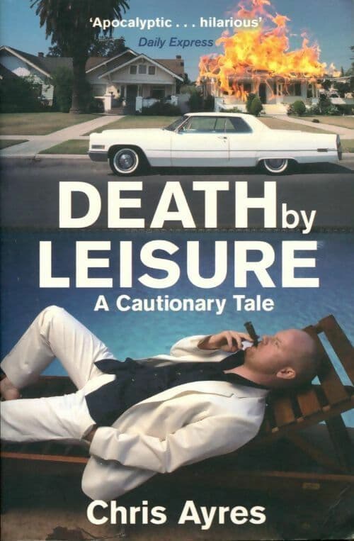 Death by leisure - Chris Ayres
